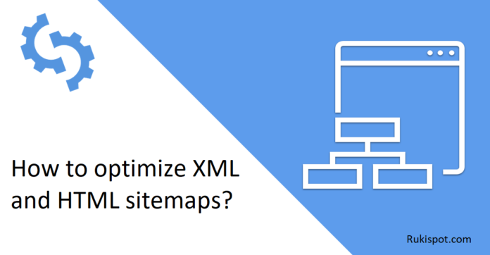 optimize XML and HTML sitemaps